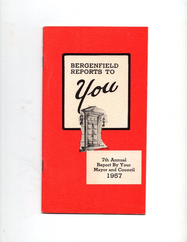Bergenfield Reports to You 7th Annual Report By Your Mayor and Council 1957 Cover.jpg
