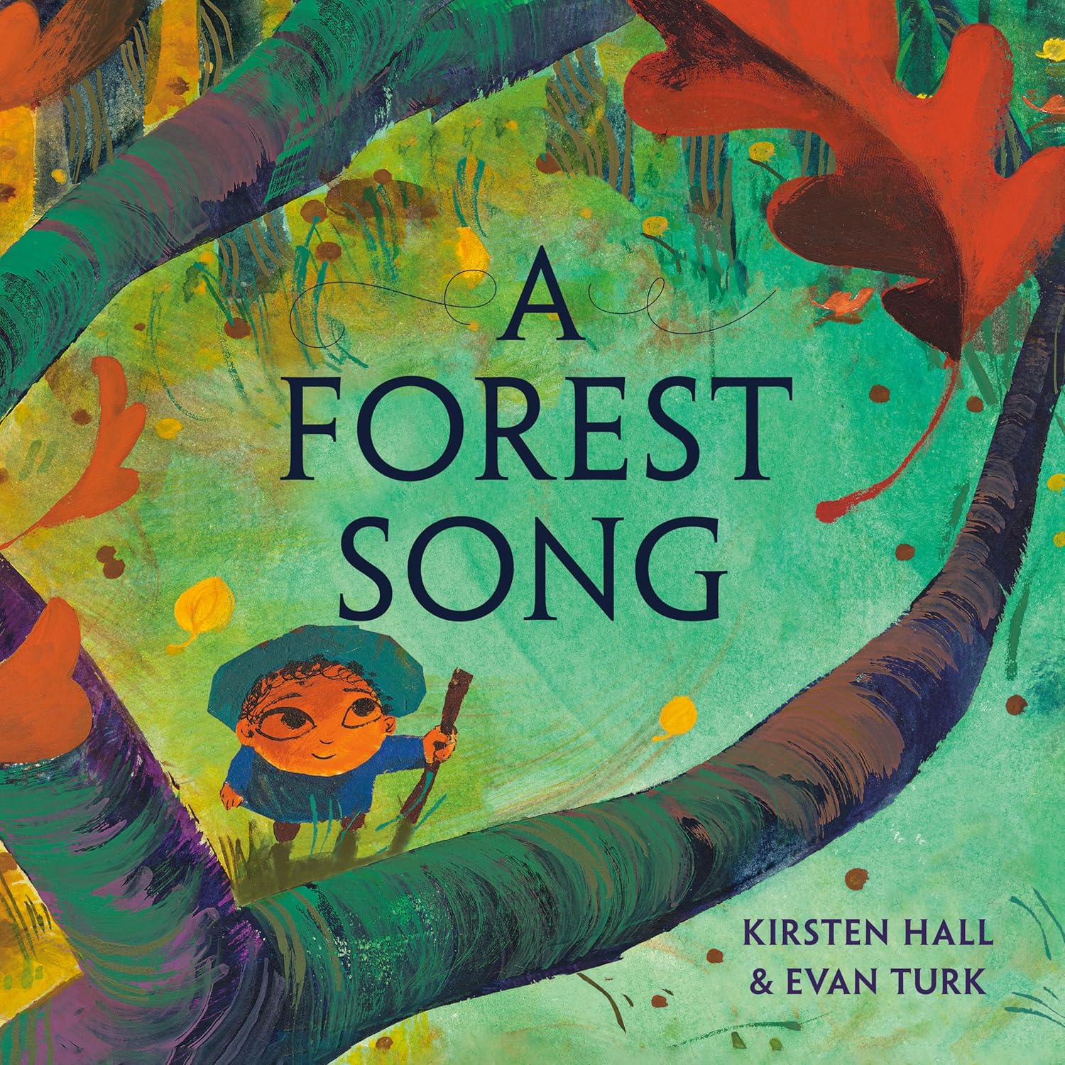 Cover for a children's picture book. A young child looks up into an autumn tree. Text reads, "A Forest Song. Kirsten Hall & Evan Turk."