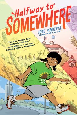 Cover for a Juvenile Graphic Novel. A young girl travels through different landscapes. Text reads, "Halfway to Somewhere." Written by Jose Pimienta.