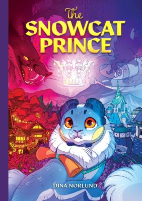 Cover for a Juvenile Graphic Novel. A snowcat looks past the reader. Two warring towns of blue and red fill the background. There is a red dragon on the left, and a white crown directly in the center. Text reads, "The Snowcat Prince." Written by Dina Norlund.