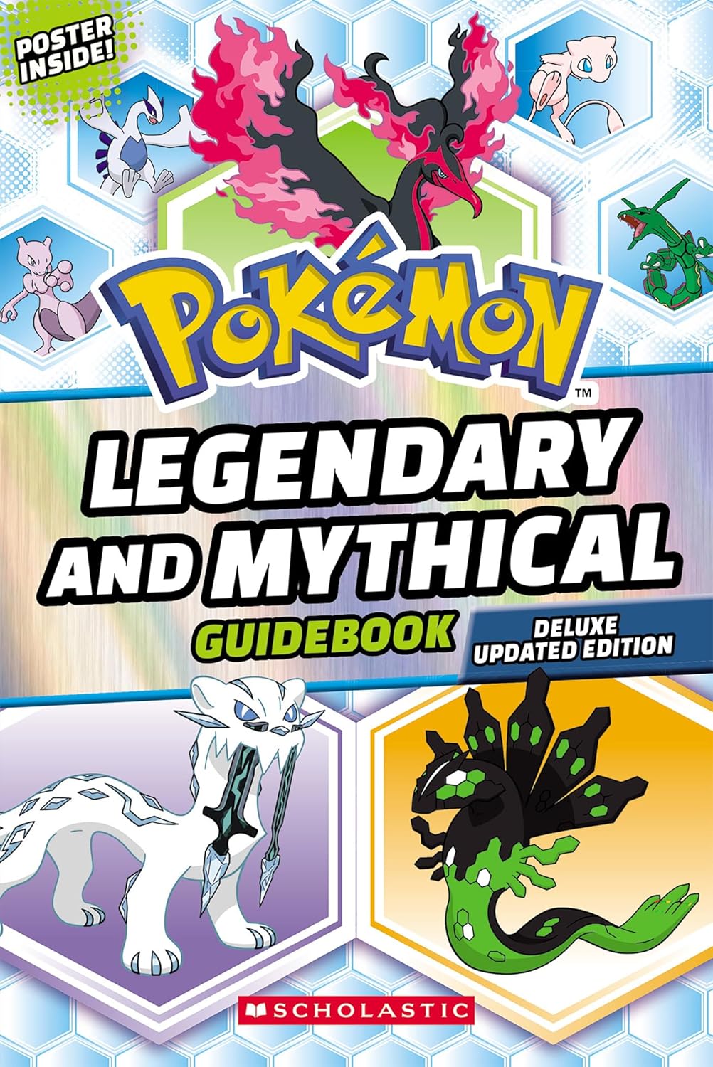 Cover of Juvenile Chapter Book. Photos of legendary and mythical pokemon in a honeycomb pattern line the foreground and background. Text reads, "Pokemon. Legendary and Mythical Guidebook. Deluxe Updated Edition."