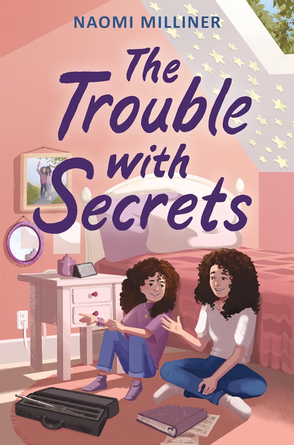Cover of Juvenile Chapter Book. Two girls sit on the floor of a pink bedroom. Text reads, "The Trouble With Secrets." Written by Naomi Milliner