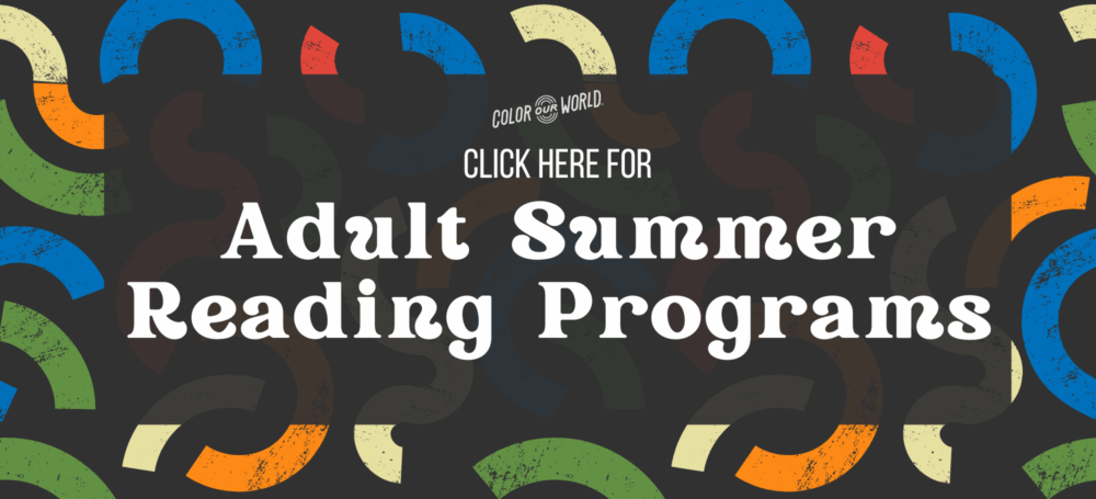 Slider graphic advertising the Adult Summer Reading Programs. Links to the Adult Summer Reading Program page. Text reads, "Click Here For Adult Summer Reading Programs."