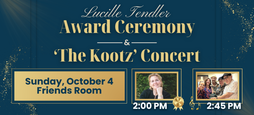Lucille Tendler Concert 10/4 honoring Lora Schade